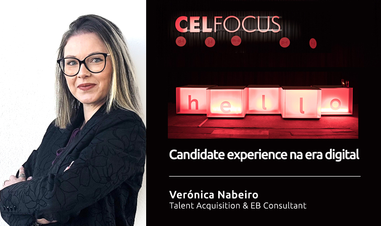 CELFOCUS candidate experience na era digital: Um novo capítulo na nossa jornada com o talento
