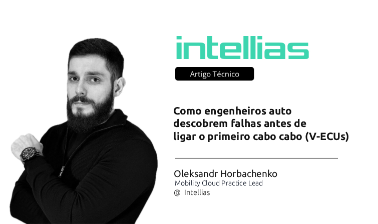 Testes virtuais: como engenheiros auto descobrem falhas antes de ligar o primeiro cabo (V-ECUs)
