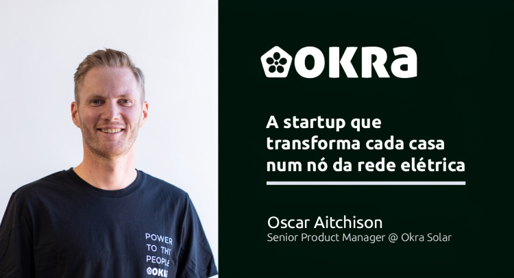 Okra Solar: a startup que transforma cada casa num nó da rede elétrica
