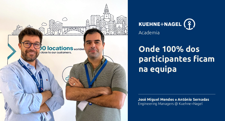 A Academia da Kuehne+Nagel: onde 100% dos participantes ficam na equipa